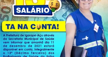 TA NA CONTA integralmente o 13º (Décimo Terceiro) dos Profissionais de Saúde da folha de Agentes Comunitários de Saúde Efetivos