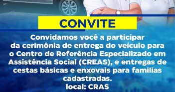Cerimônia de entrega do veículo para o Centro de Referência Especializada em Assistência Social – CREAS