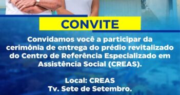 Convite – Cerimonia de Entrega do Prédio Revitalizado do CREAS